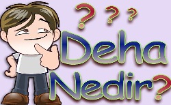 Deha nedir?